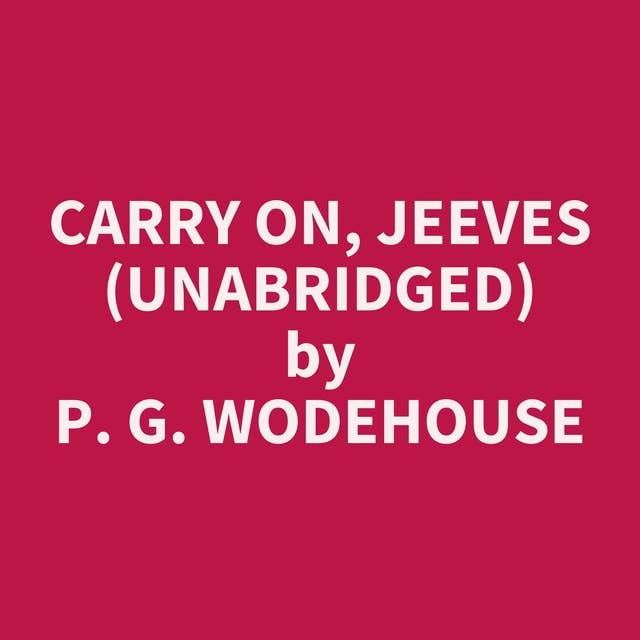 Carry On, Jeeves (Unabridged): optional