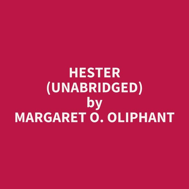 Hester (Unabridged): optional