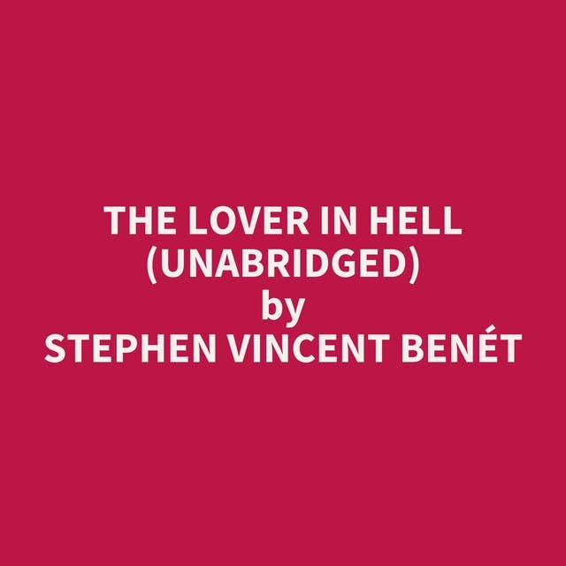 The Lover in Hell (Unabridged): optional