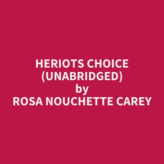 Heriots Choice (Unabridged): optional