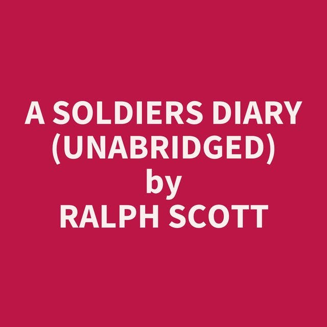 A Soldiers Diary (Unabridged): optional