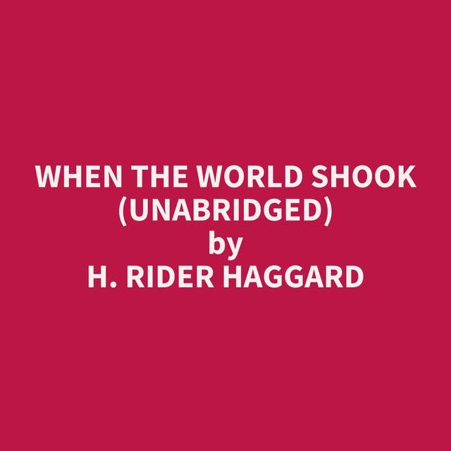 When the World Shook (Unabridged): optional