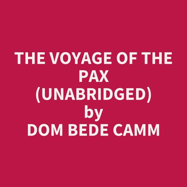 The Voyage of the Pax (Unabridged): optional