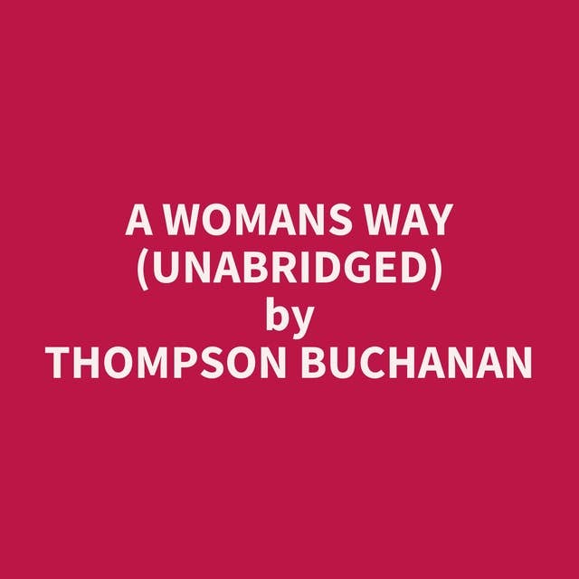 A Womans Way (Unabridged): optional