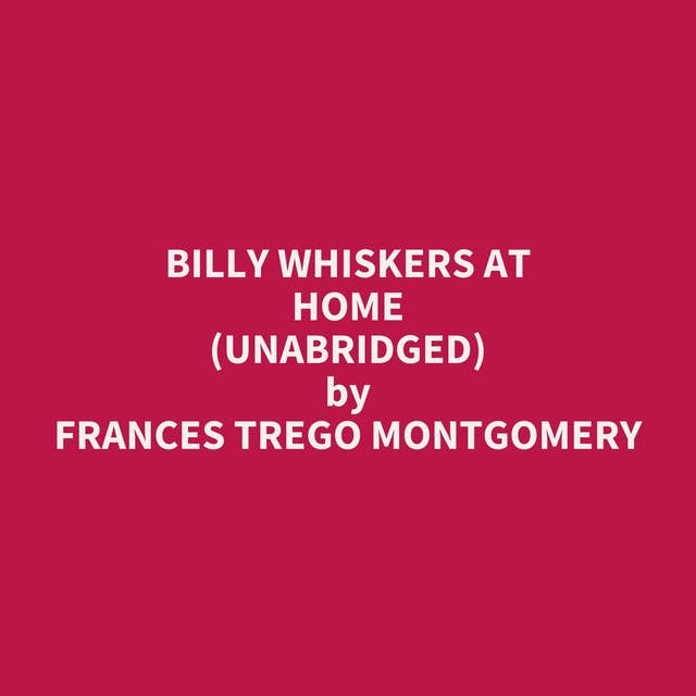 Billy Whiskers at Home (Unabridged): optional