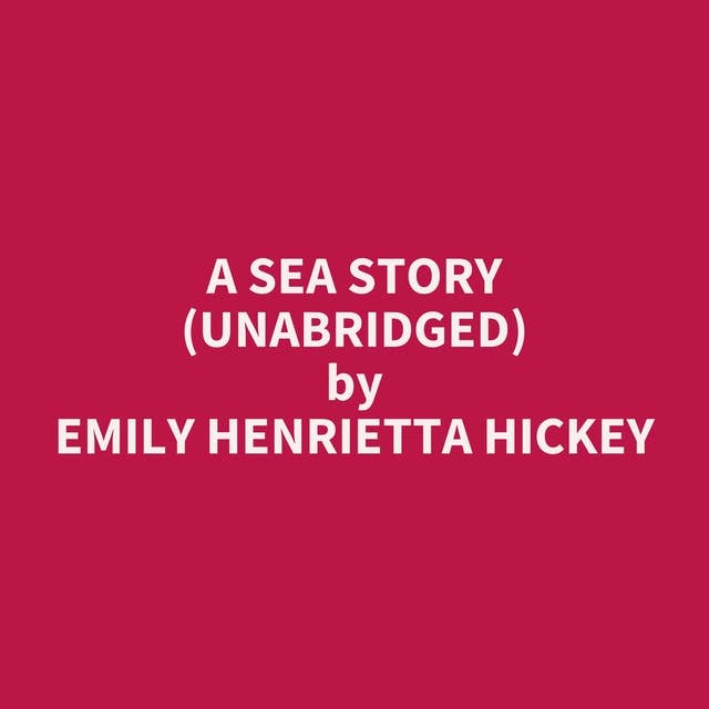 A Sea Story (Unabridged): optional