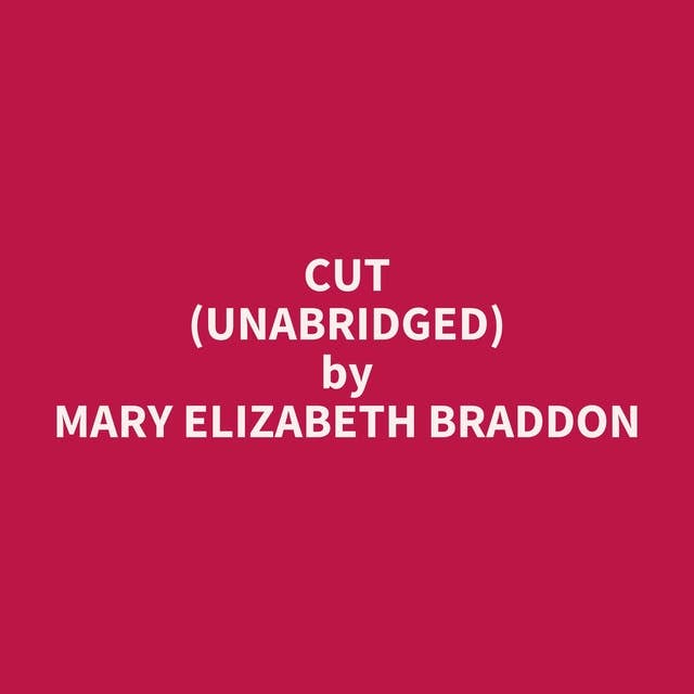 Cut (Unabridged): optional