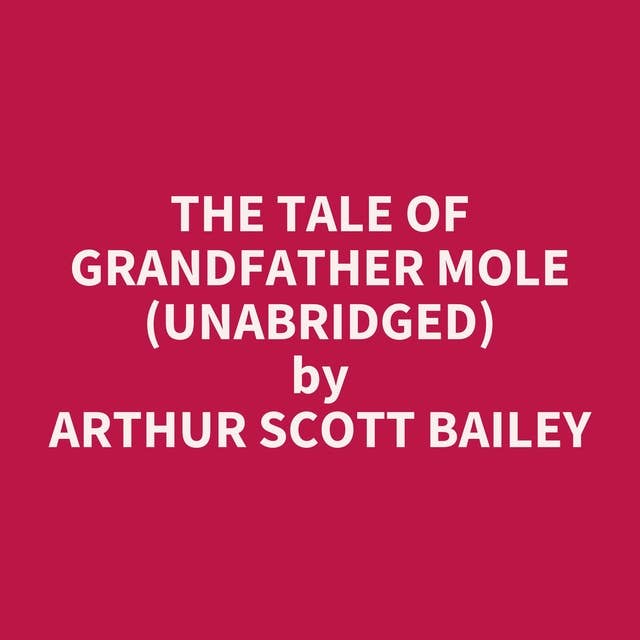 The Tale of Grandfather Mole (Unabridged): optional