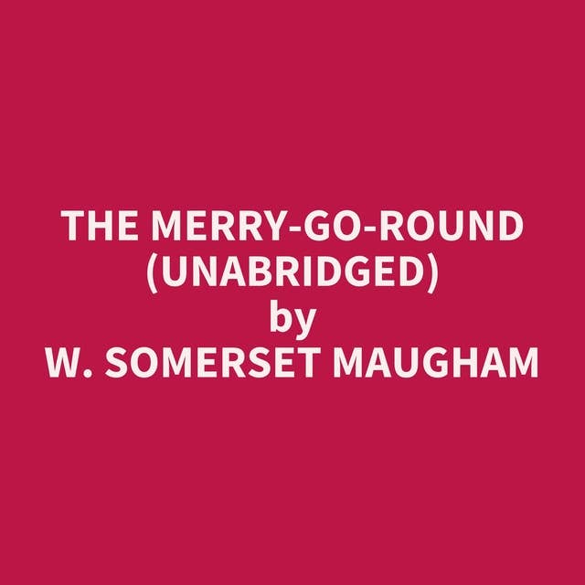 The Merry-Go-Round (Unabridged): optional