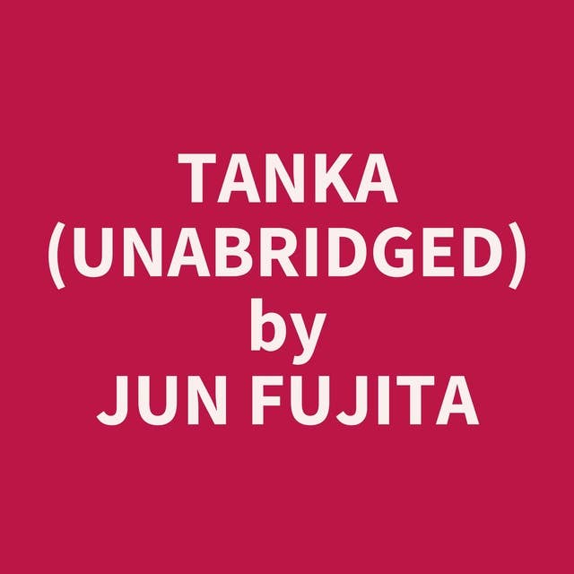 Tanka (Unabridged): optional