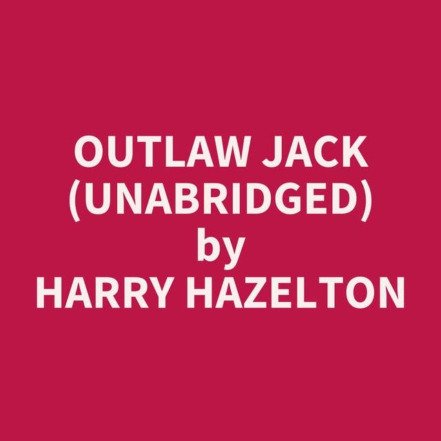 Outlaw Jack (Unabridged): optional