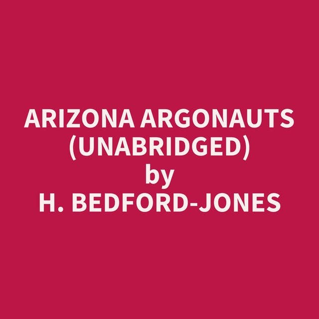 Arizona Argonauts (Unabridged): optional