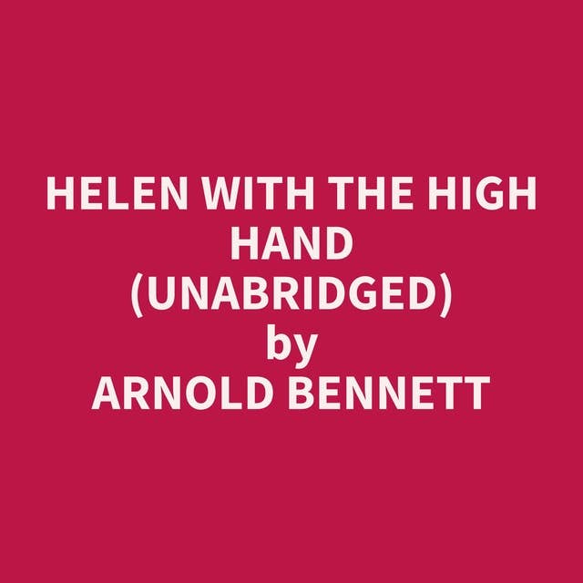 Helen with the High Hand (Unabridged): optional