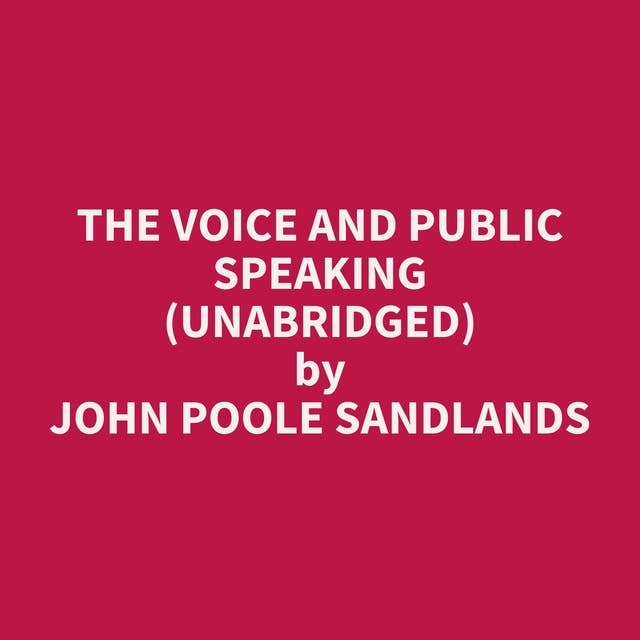 The Voice and Public Speaking (Unabridged): optional