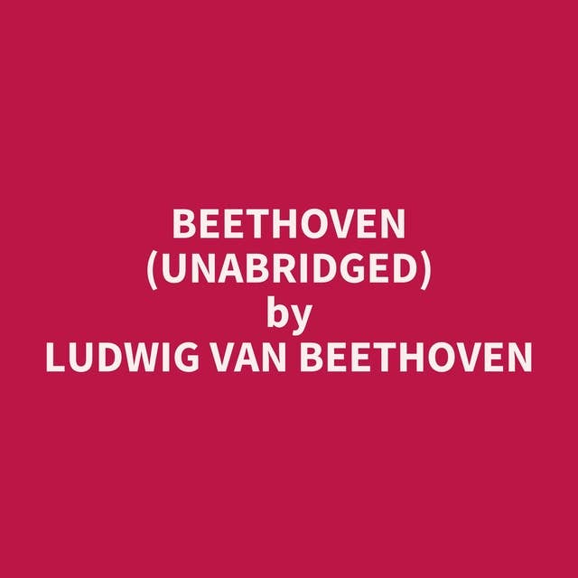 Beethoven (Unabridged): optional