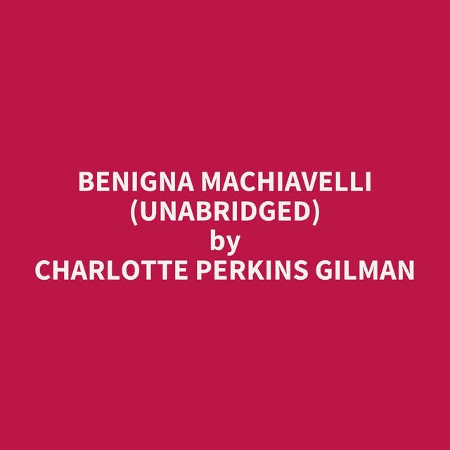 Benigna Machiavelli (Unabridged): optional