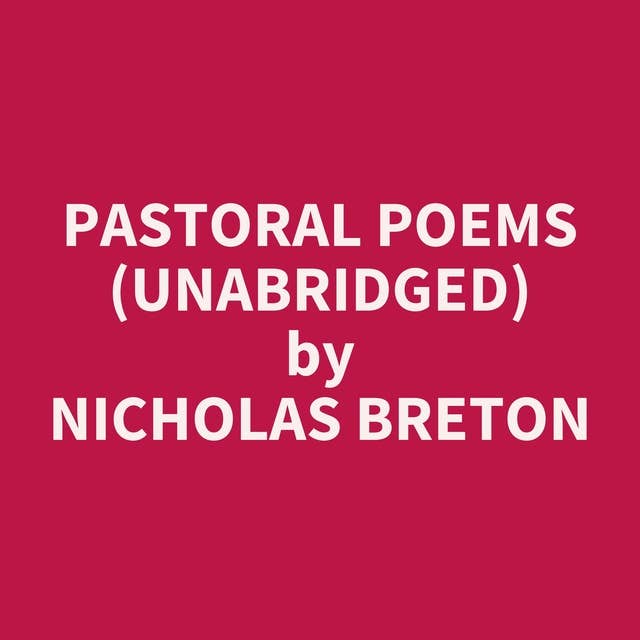 Pastoral Poems (Unabridged): optional