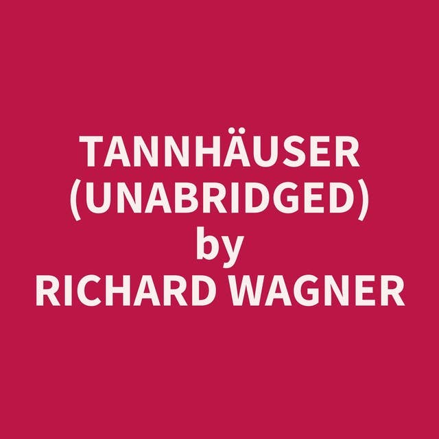 Tannhäuser (Unabridged): optional