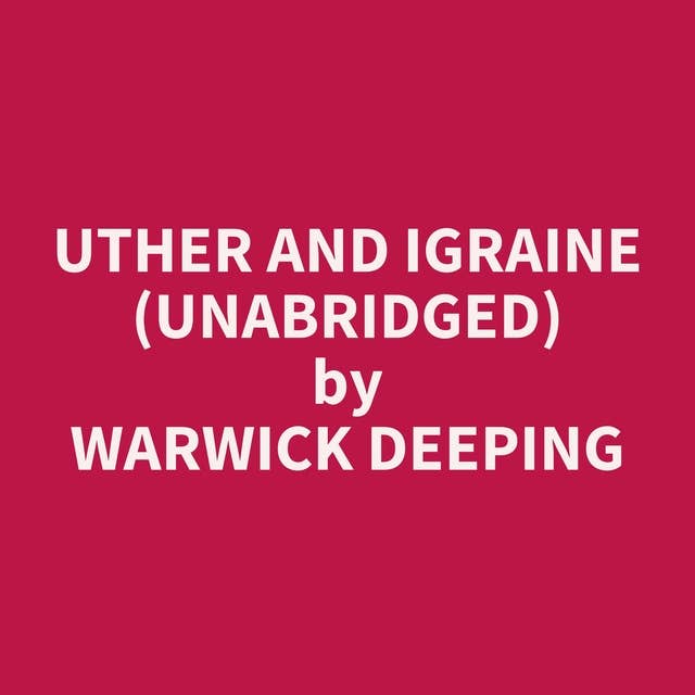 Uther and Igraine (Unabridged): optional