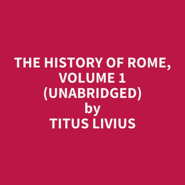 The History of Rome, volume 1 (Unabridged): optional