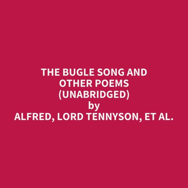 The Bugle Song and Other Poems (Unabridged): optional