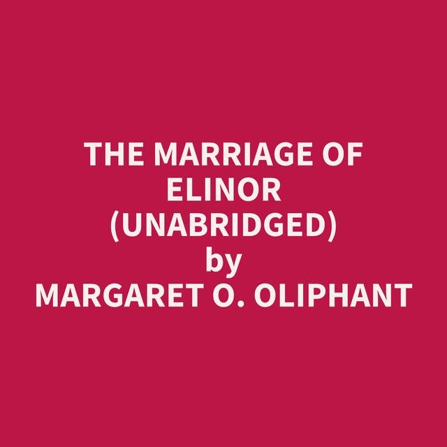 The Marriage of Elinor (Unabridged): optional