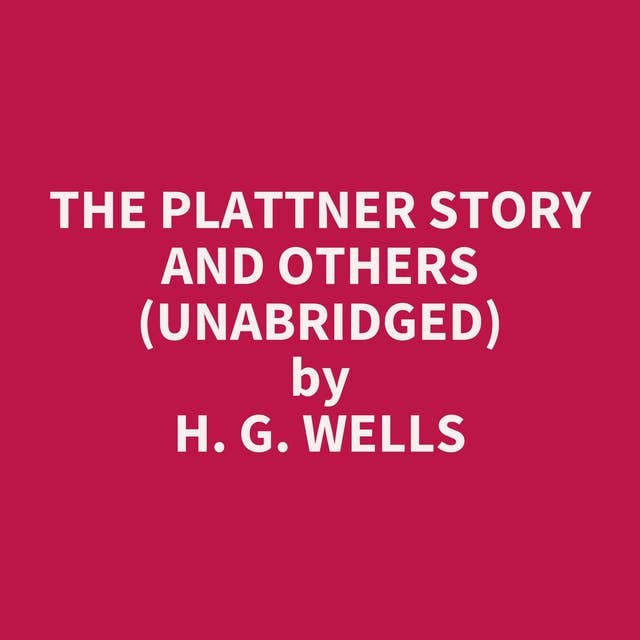 The Plattner Story and Others (Unabridged): optional