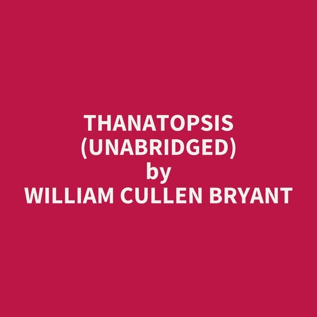 Thanatopsis (Unabridged): optional