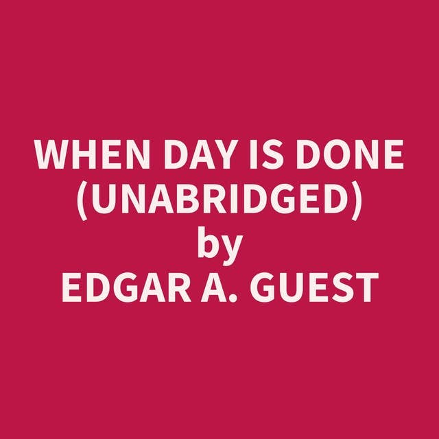 When Day is Done (Unabridged): optional