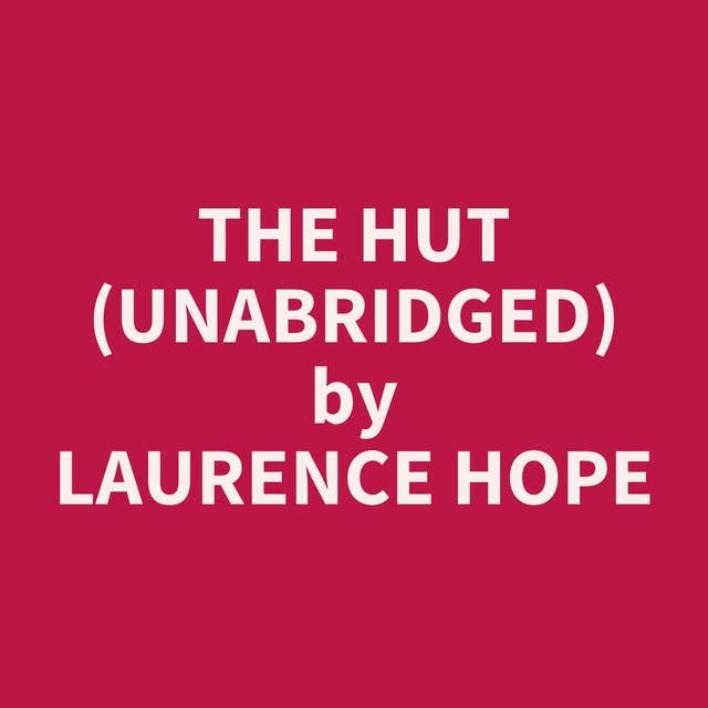 The Hut (Unabridged): optional
