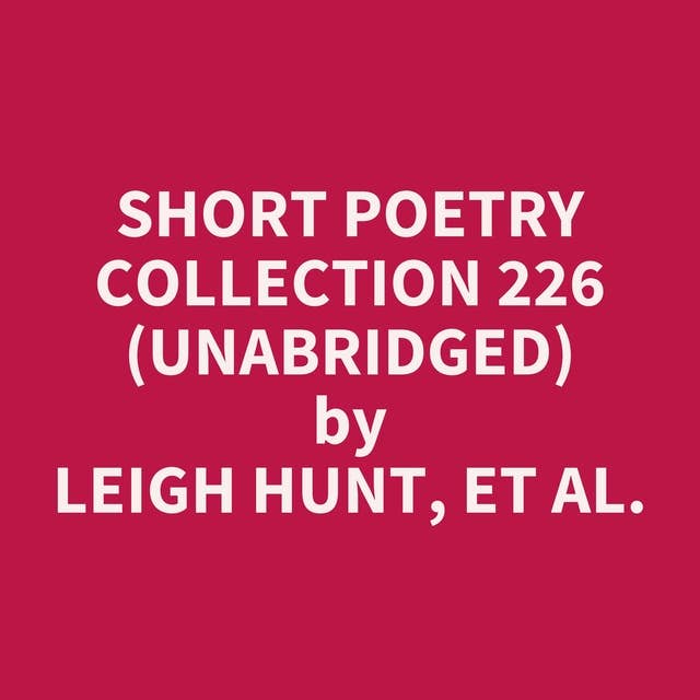 Short Poetry Collection 226 (Unabridged): optional