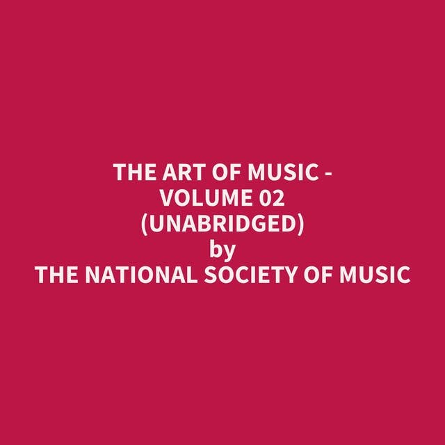 The Art of Music - Volume 02 (Unabridged): optional