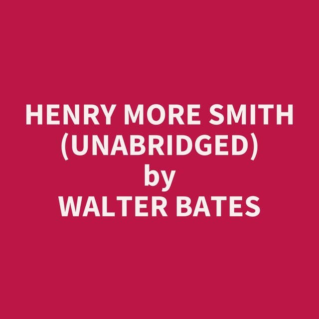 Henry More Smith (Unabridged): optional