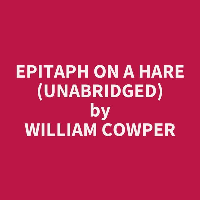 Epitaph on a Hare (Unabridged): optional