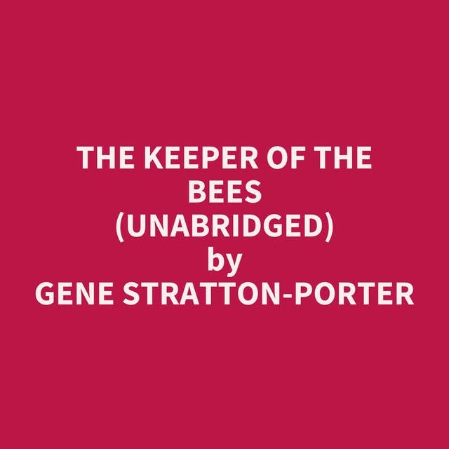 The Keeper of the Bees (Unabridged): optional
