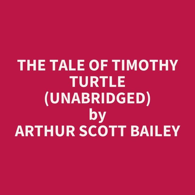 The Tale of Timothy Turtle (Unabridged): optional