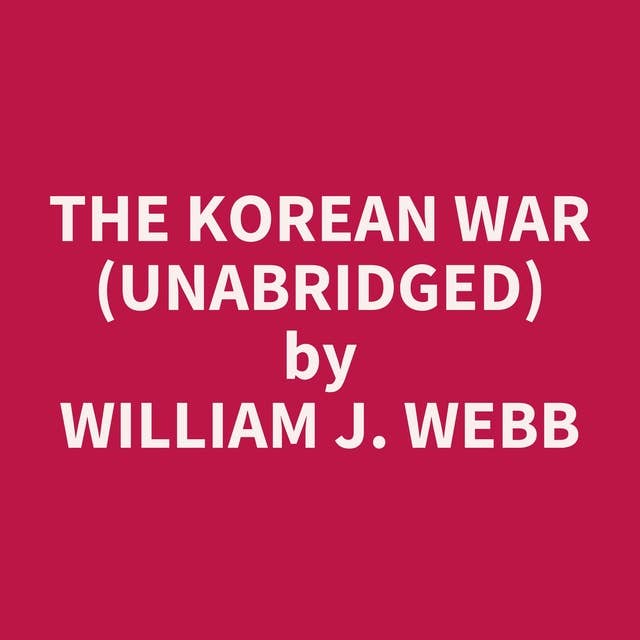 The Korean War (Unabridged): optional
