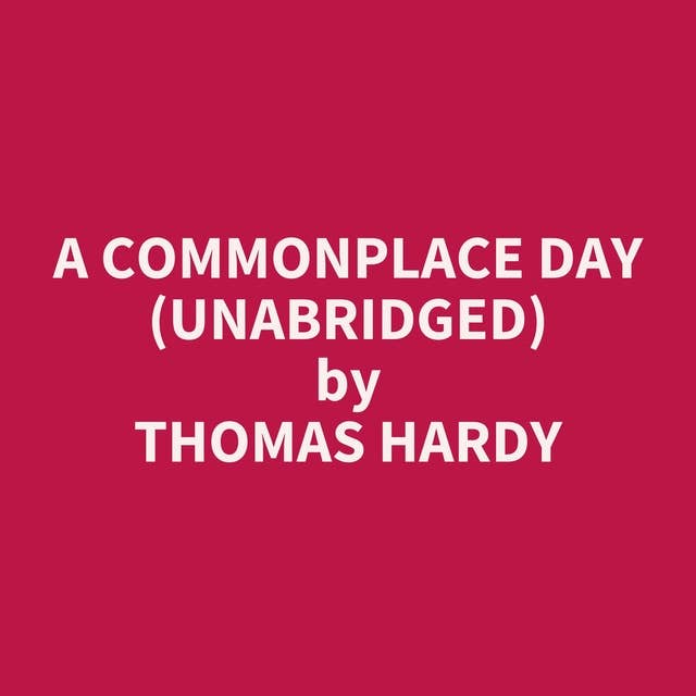 A Commonplace Day (Unabridged): optional