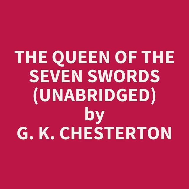 The Queen of the Seven Swords (Unabridged): optional