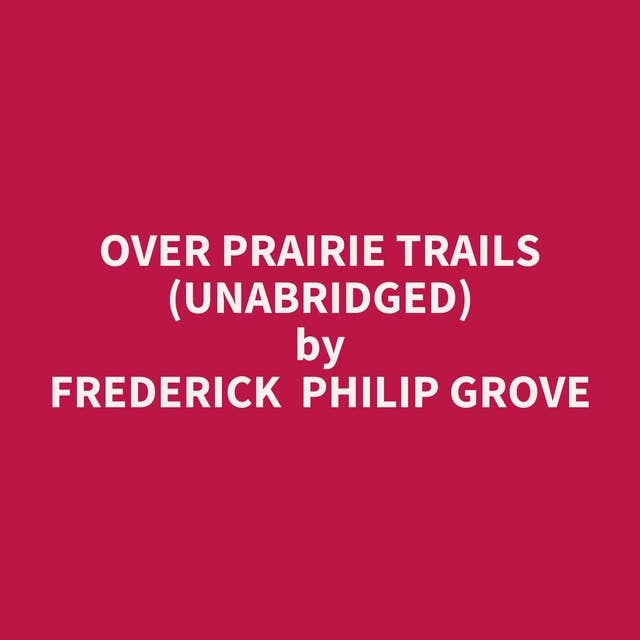 Over Prairie Trails (Unabridged): optional