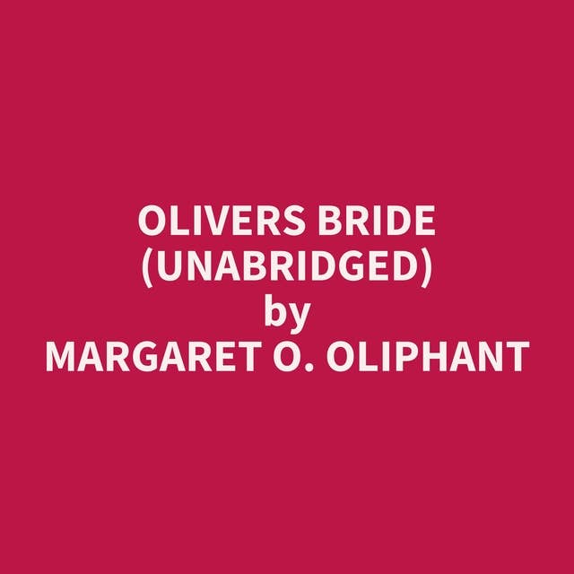 Olivers Bride (Unabridged): optional