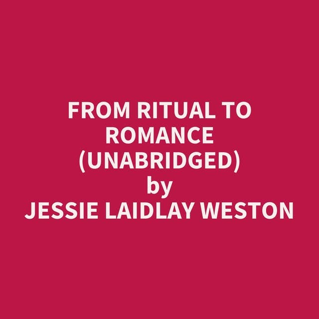 From Ritual to Romance (Unabridged): optional