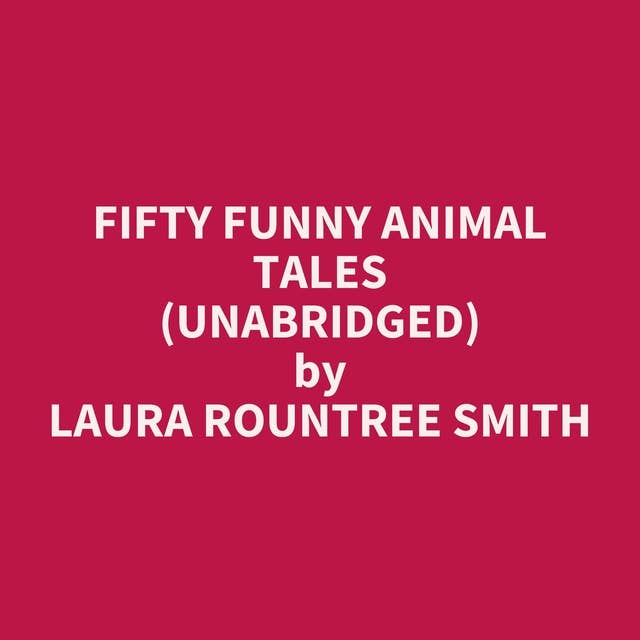 Fifty Funny Animal Tales (Unabridged): optional