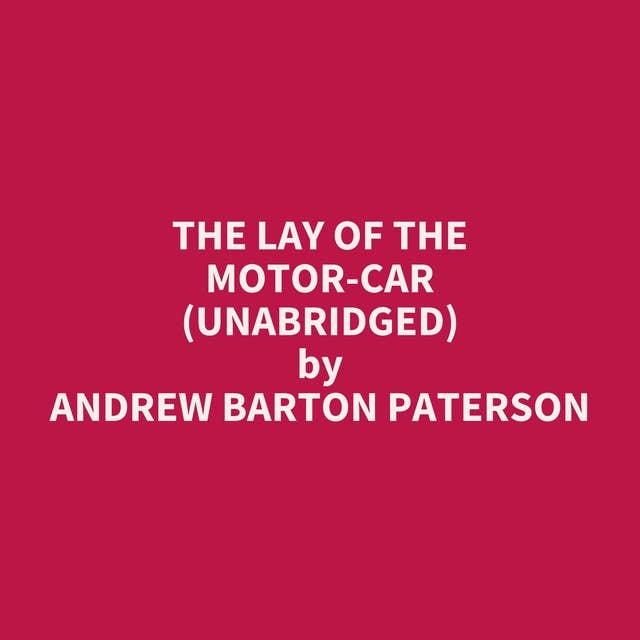 The Lay Of The Motor-Car (Unabridged): optional