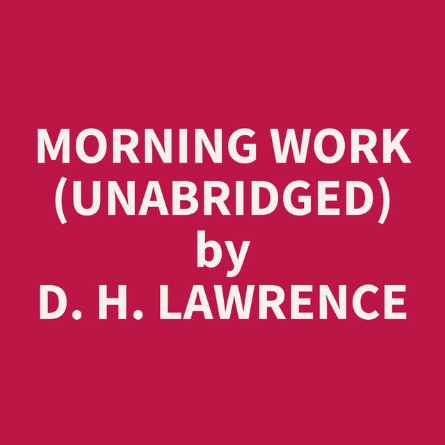 Morning Work (Unabridged): optional