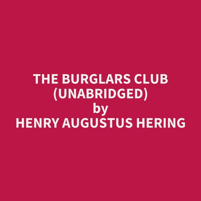 The Burglars Club (Unabridged): optional