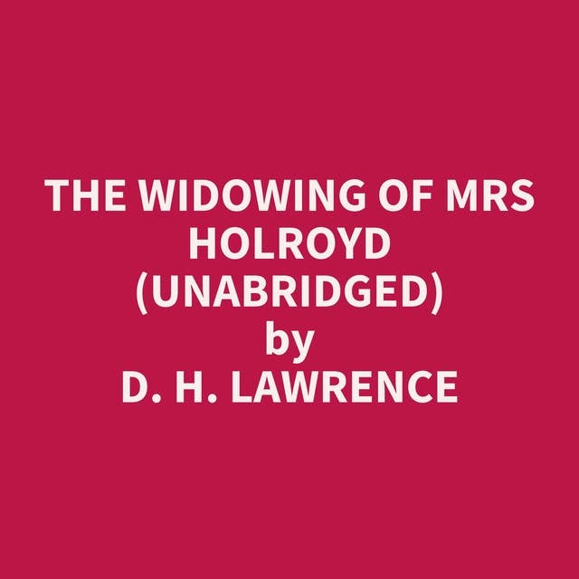 The Widowing of Mrs Holroyd (Unabridged): optional