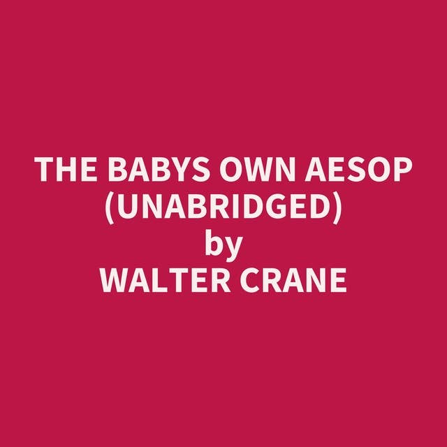 The Babys Own Aesop (Unabridged): optional