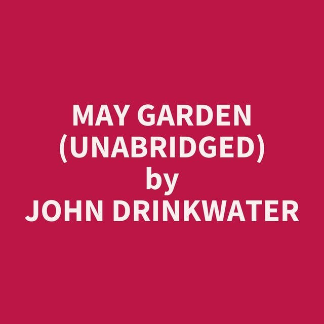 May Garden (Unabridged): optional