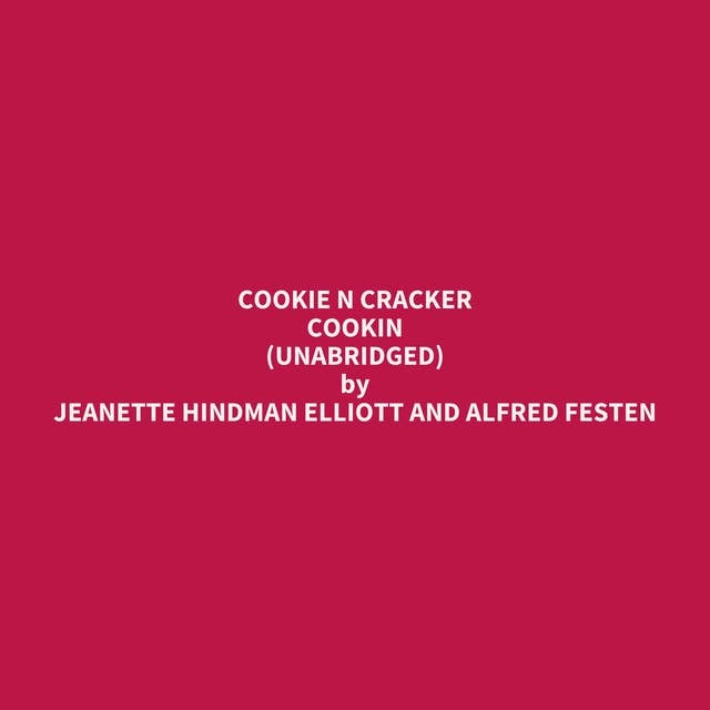 Cookie n Cracker Cookin (Unabridged): optional